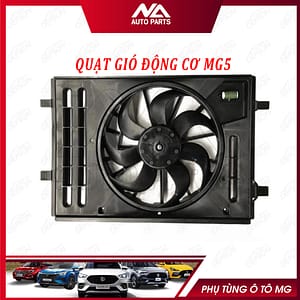 QUẠT GIÓ ĐỘNG CƠ MG5 2021-2023 10701192 PHỤ TÙNG Ô TÔ MG